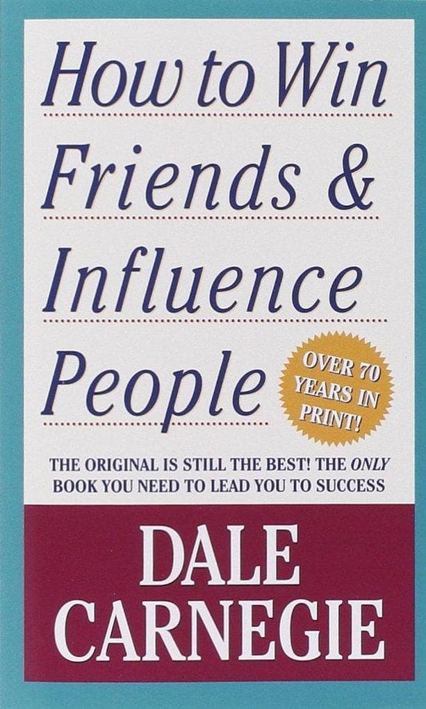 How to Win Friends and Influence People