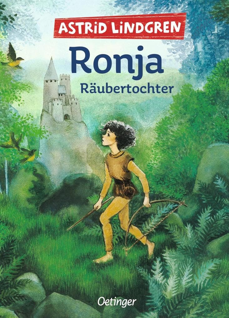 7. Astrid Lindgren: Ronja Räubertochter