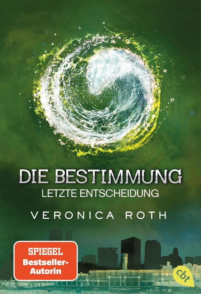 Die Bestimmung / Divergent 03 - Letzte Entscheidung