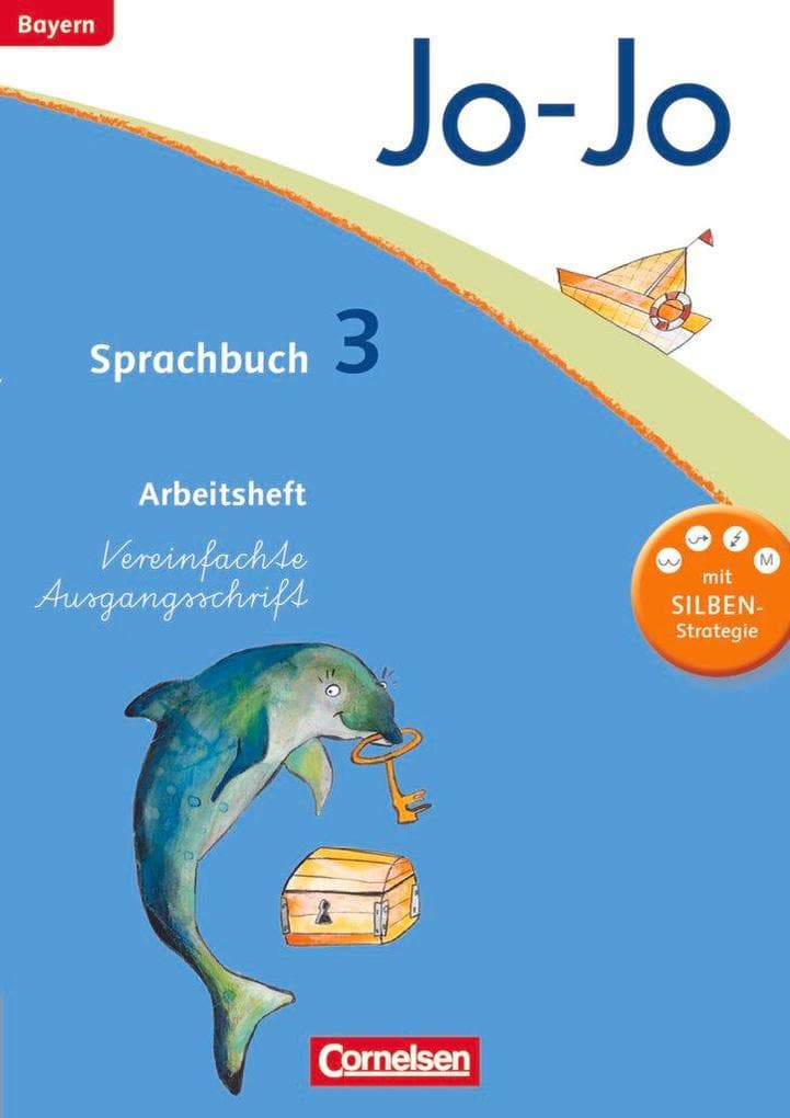 Jo-Jo Sprachbuch - Grundschule Bayern. 3. Jahrgangsstufe - Arbeitsheft in Vereinfachter Ausgangsschrift