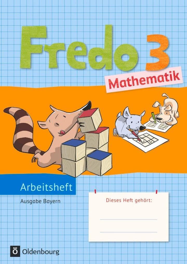 Fredo Mathematik Ausgabe B 3. Jahrgangsstufe für Bayern