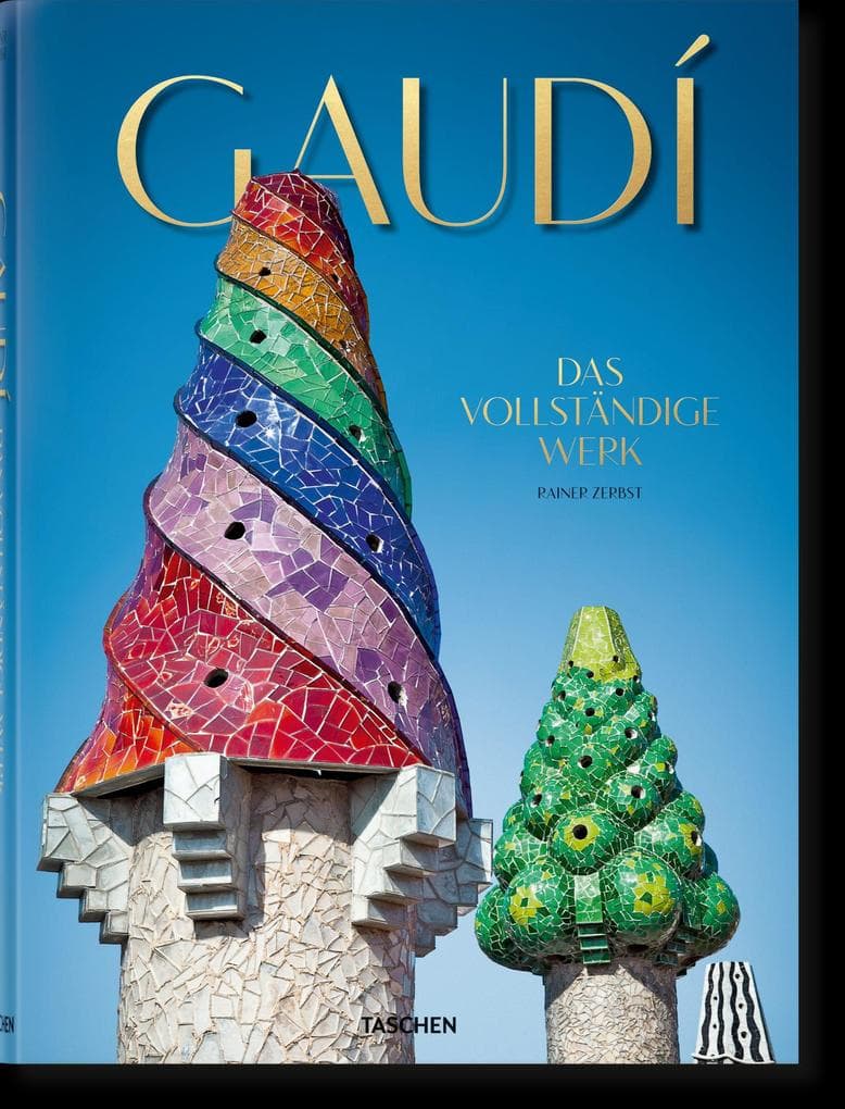 Gaudí. Das vollständige Werk