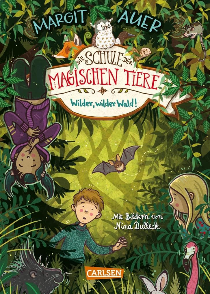 Die Schule der magischen Tiere 11: Wilder, wilder Wald!