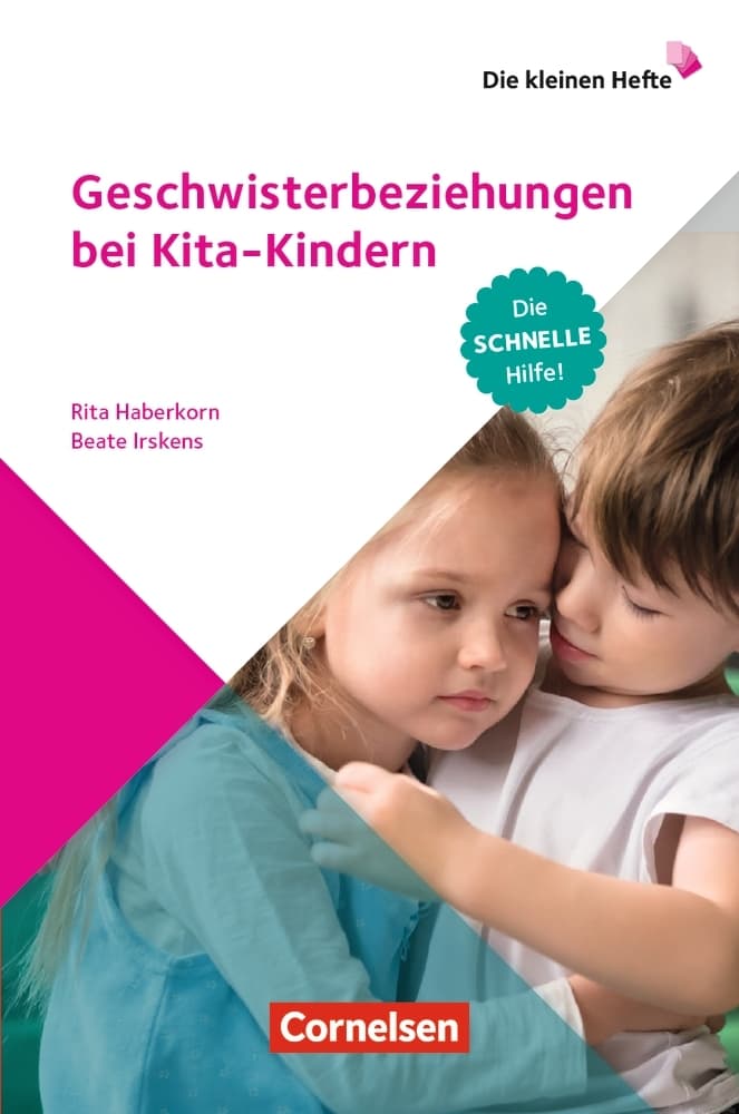 Die kleinen Hefte / Geschwisterbeziehungen bei Kita-Kindern