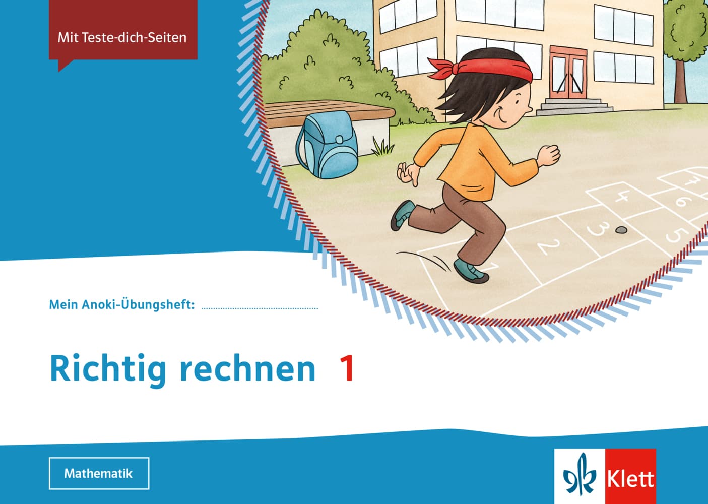 Mein Anoki-Übungsheft. Richtig rechnen 1. Übungsheft Klasse 1