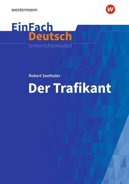 Der Trafikant. EinFach Deutsch Unterrichtsmodelle