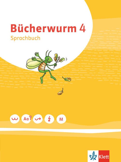 Bücherwurm Sprachbuch 4. Schülerbuch Klasse 4. Ausgabe für Berlin, Brandenburg, Mecklenburg-Vorpommern, Sachsen, Sachsen-Anhalt, Thüringen