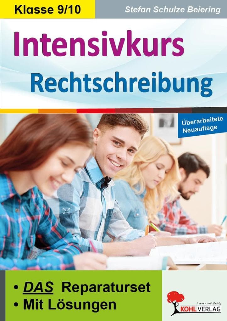 Intensivkurs Rechtschreibung / Klasse 9-10