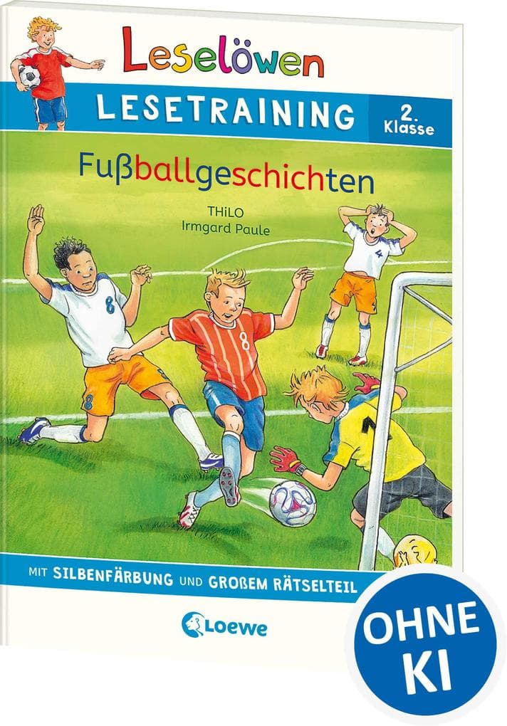 Leselöwen Lesetraining 2. Klasse - Fußballgeschichten