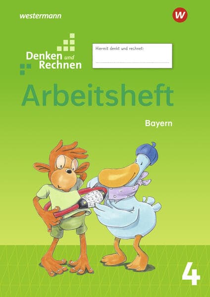 Denken und Rechnen 4. Arbeitsheft. Für Grundschulen in Bayern