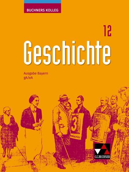 Kolleg Geschichte Bayern 12 Ausgabe ab 2023