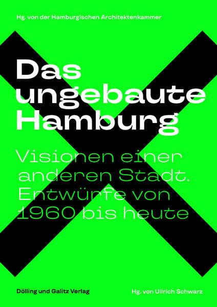 Das ungebaute Hamburg