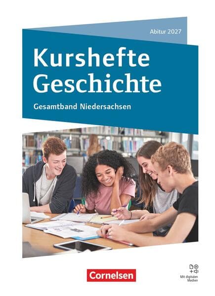Kurshefte Geschichte - Gesamtband Niedersachsen - Abitur 2027 - Ausgabe 2025 - Schulbuch mit digitalen Medien