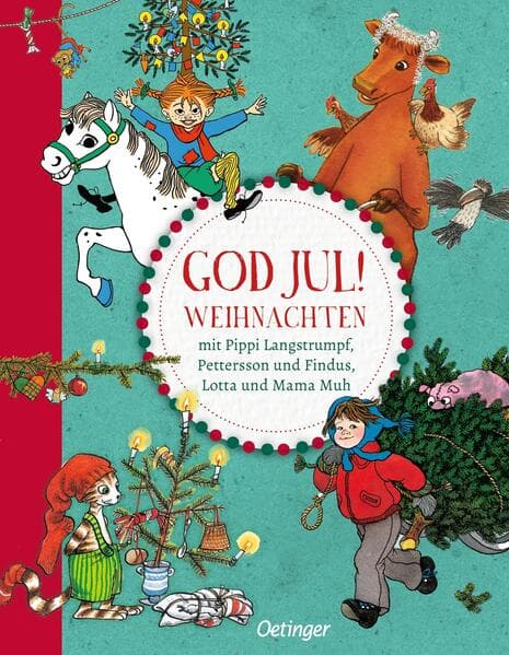 God Jul! Weihnachten mit Pippi Langstrumpf, Pettersson und Findus, Lotta und Mama Muh