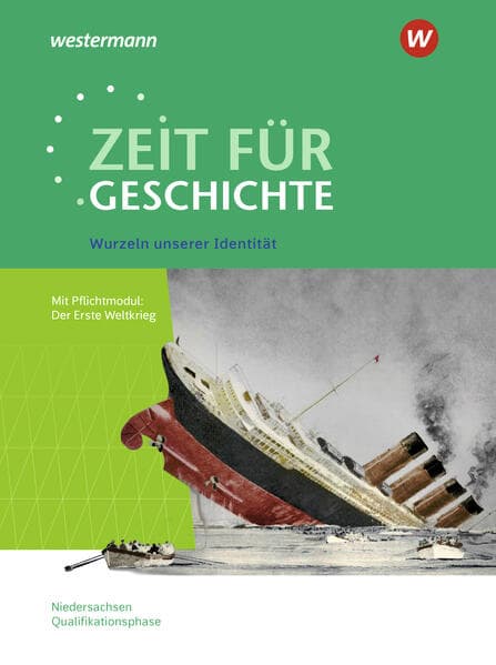 Zeit für Geschichte - Ausgabe für die Qualifikationsphase. Themenband ab dem Zentralabitur 2026 in Niedersachsen