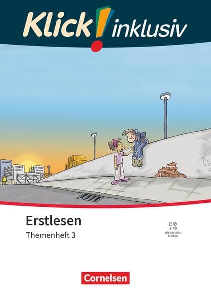 Klick! Erstlesen 1.-4. Schuljahr - Grundschule/Förderschule -Themenhefte für Lernende mit Förderbedarf - Themenheft 3