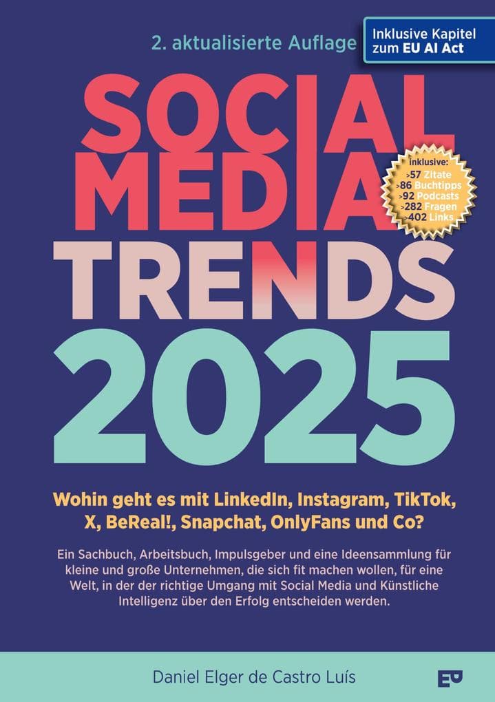SOCIAL MEDIA TRENDS 2025 - 2. Auflage inklusive EU AI Act