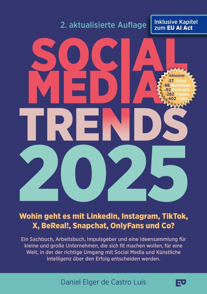 SOCIAL MEDIA TRENDS 2025 - 2. Auflage inklusive EU AI Act
