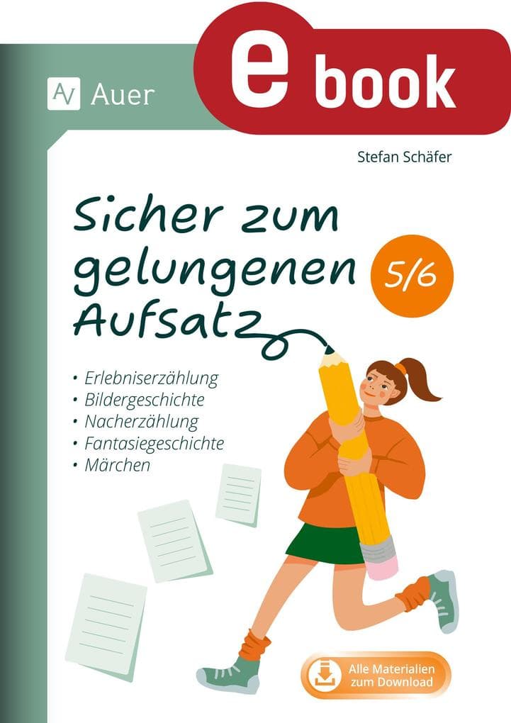 Sicher zum gelungenen Aufsatz 5-6