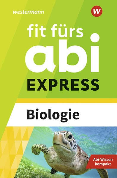 Fit fürs Abi EXPRESS. Biologie