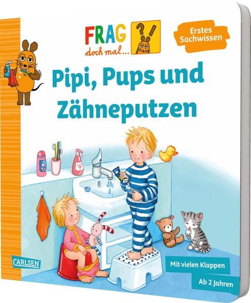 Frag doch mal ... die Maus: Pipi, Pups und Zähneputzen