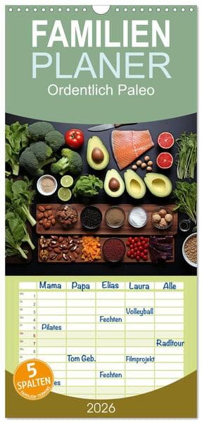 Familienplaner 2026 - Ordentlich Paleo mit 5 Spalten (Wandkalender, 21 x 45 cm) CALVENDO
