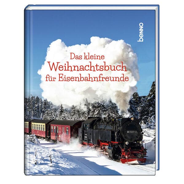 Das kleine Weihnachtsbuch für Eisenbahnfreunde
