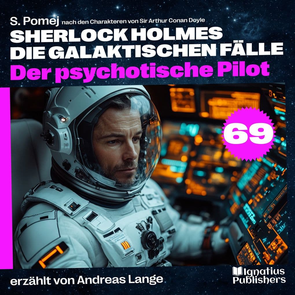 Der psychotische Pilot (Sherlock Holmes - Die galaktischen Fälle, Folge 69)