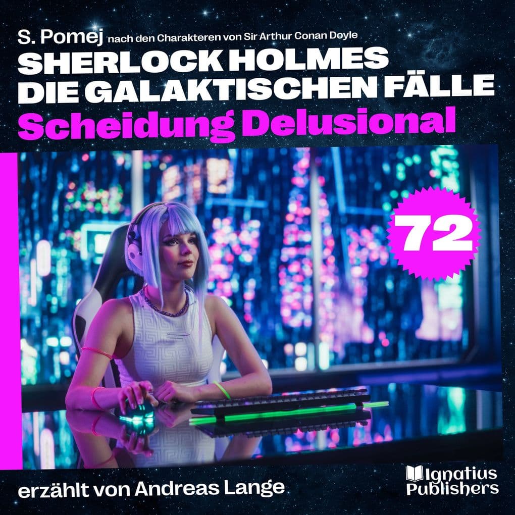 Scheidung Delusional (Sherlock Holmes - Die galaktischen Fälle, Folge 72)