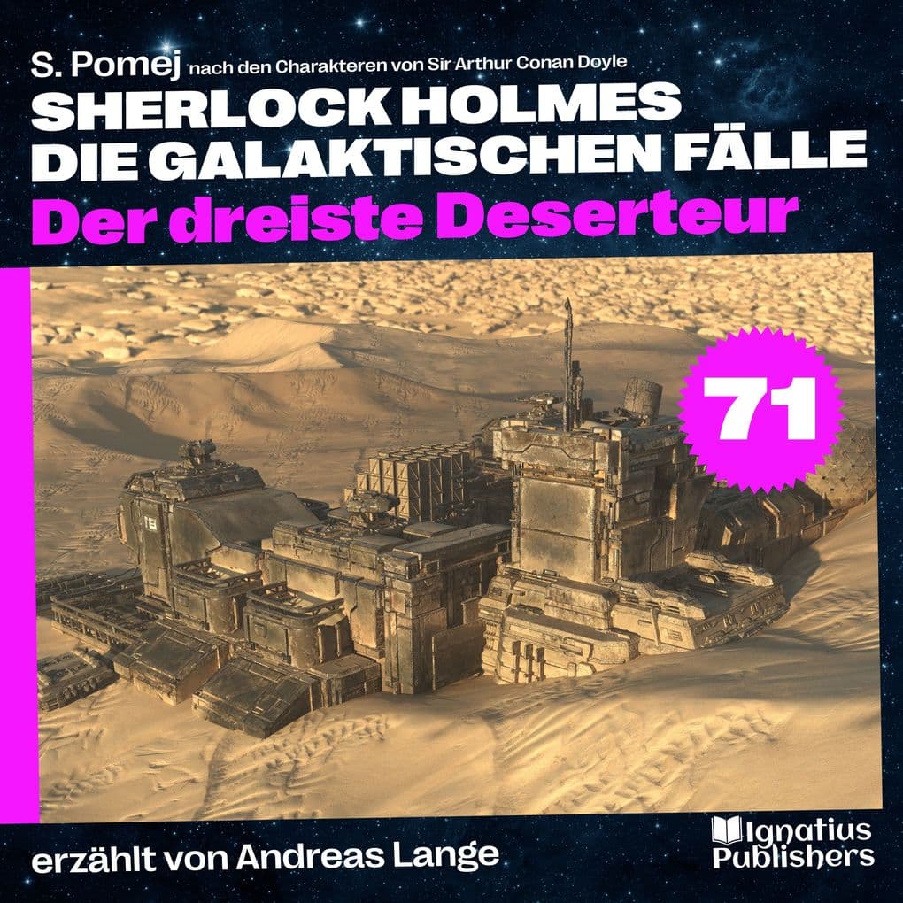 Der dreiste Deserteur (Sherlock Holmes - Die galaktischen Fälle, Folge 71)