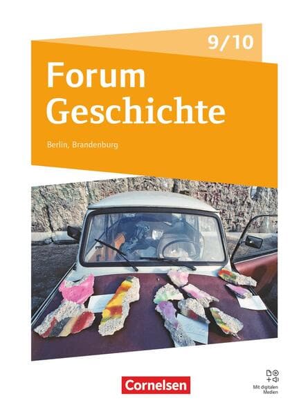 Forum Geschichte 9./10. Schuljahr - Neue Ausgabe - Gymnasium Berlin/Brandenburg - Ausgabe ab 2025 - Schulbuch mit digitalen Medien