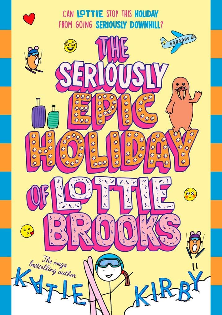 The Seriously Epic Holiday of Lottie Brooks
