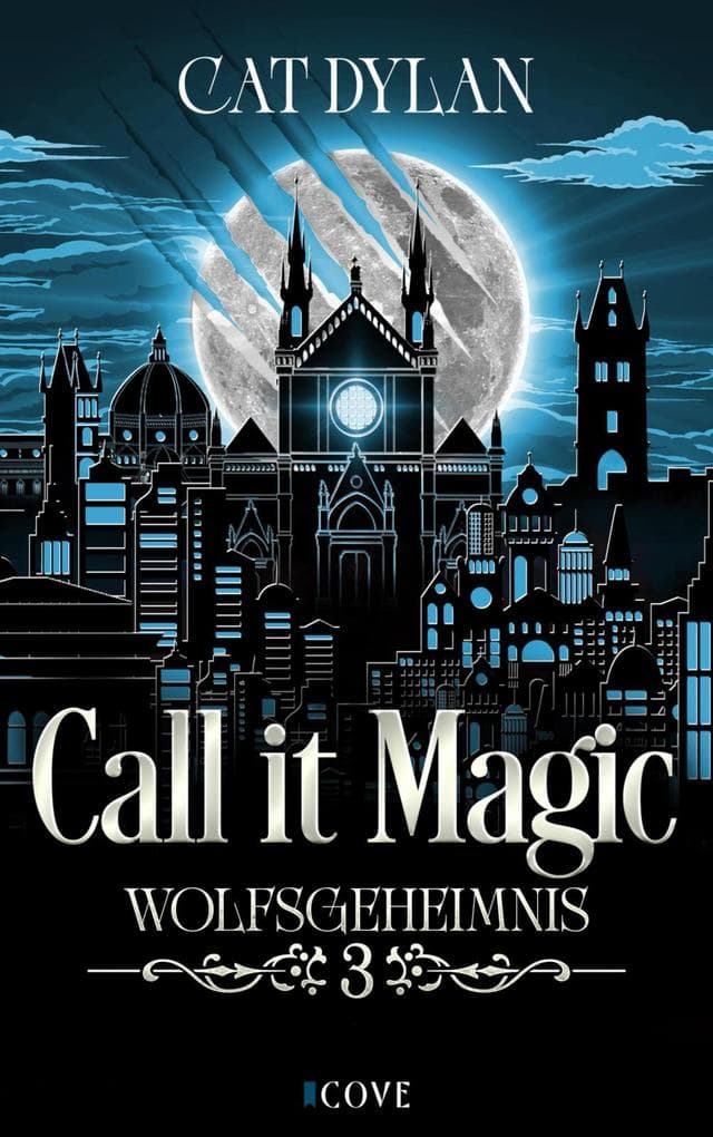 Call it magic 3: Wolfsgeheimnis