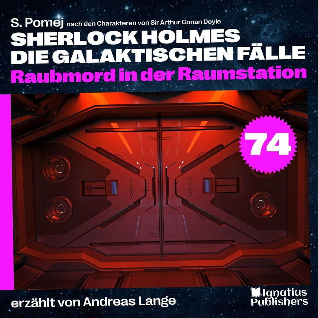Raubmord in der Raumstation (Sherlock Holmes - Die galaktischen Fälle, Folge 74)
