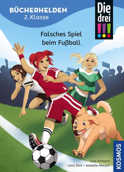 Die drei !!!, Bücherhelden 2. Klasse, Falsches Spiel beim Fußball