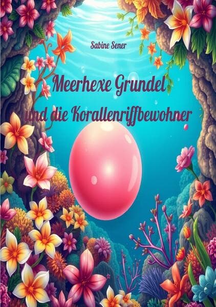 Meerhexe Grundel und die Korallenriffbewohner