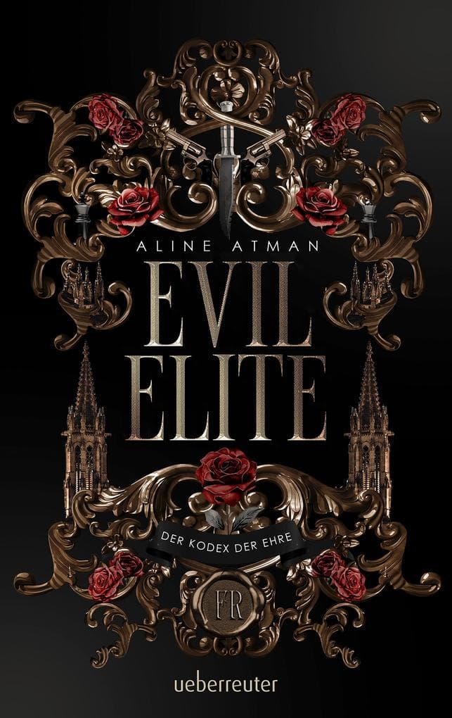 Evil Elite - Der Kodex der Ehre: Mafia, Intrigen und Geheimnisse.