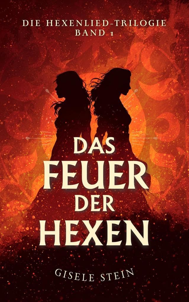 Das Feuer der Hexen (Die Hexenlied-Trilogie, #1)