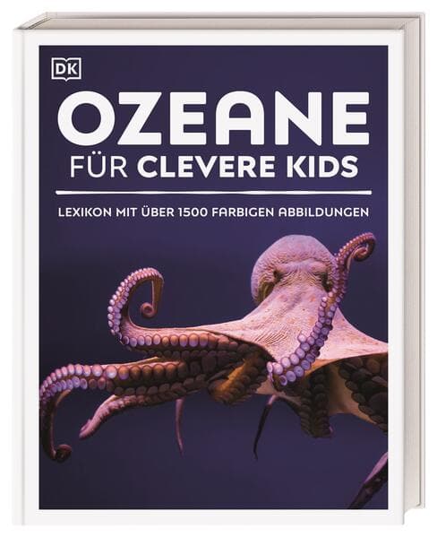 Wissen für clevere Kids. Ozeane für clevere Kids