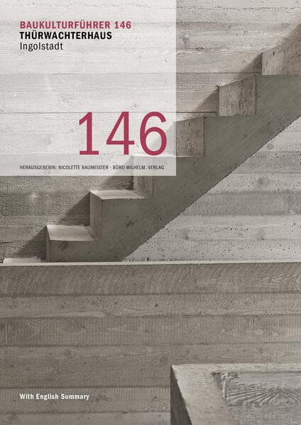 Baukulturführer 146 Thürwachterhaus Ingolstadt