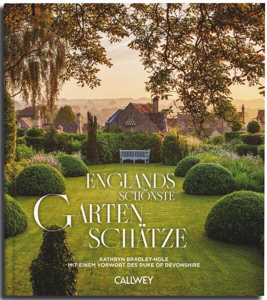 Englands schönste Gartenschätze