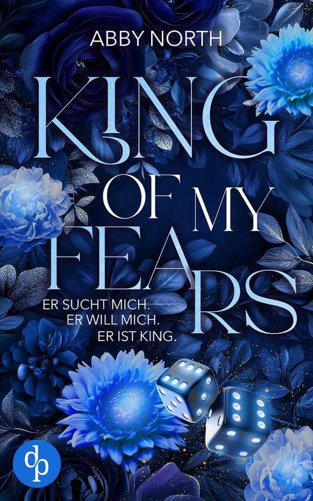 King of My Fears - Er sucht mich. Er will mich. Er ist King. | Eine leidenschaftliche Romantic Suspense
