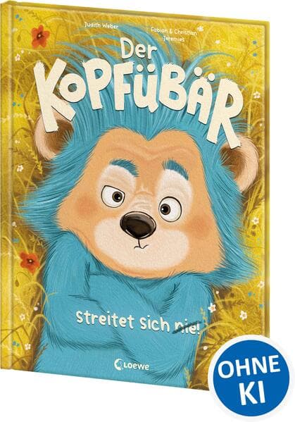 Der Kopfübär streitet sich nie!