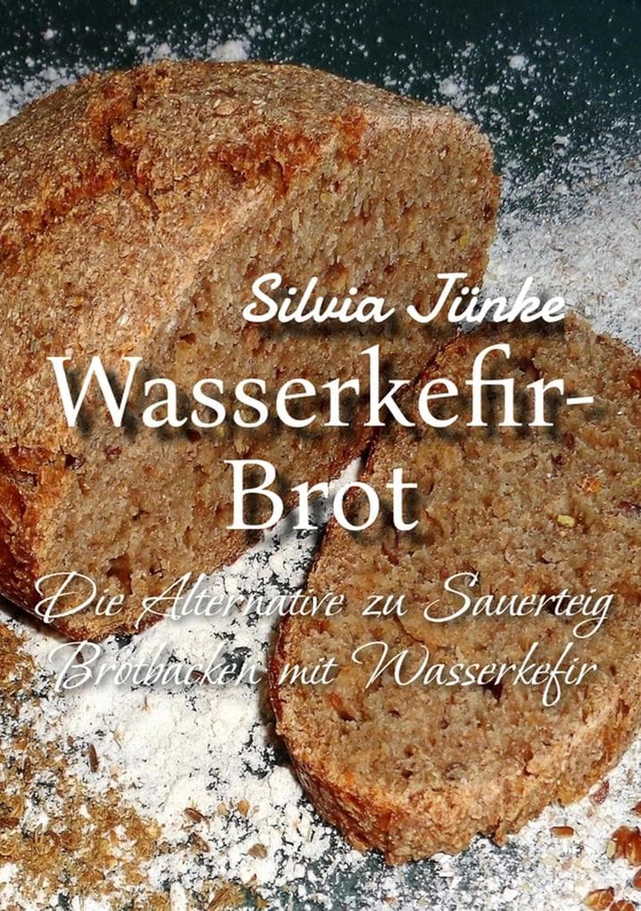 Wasserkefir-Brot