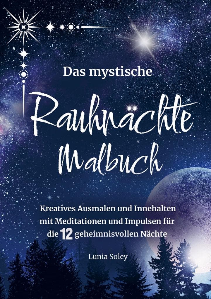 Das mystische Rauhnächte Malbuch