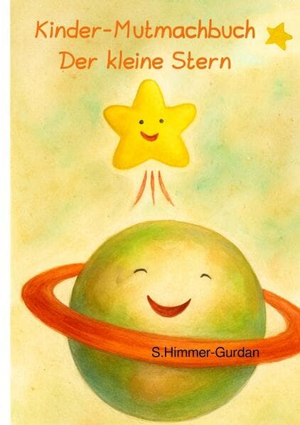 Ein Kindermutmach-Buch: Der kleine Stern