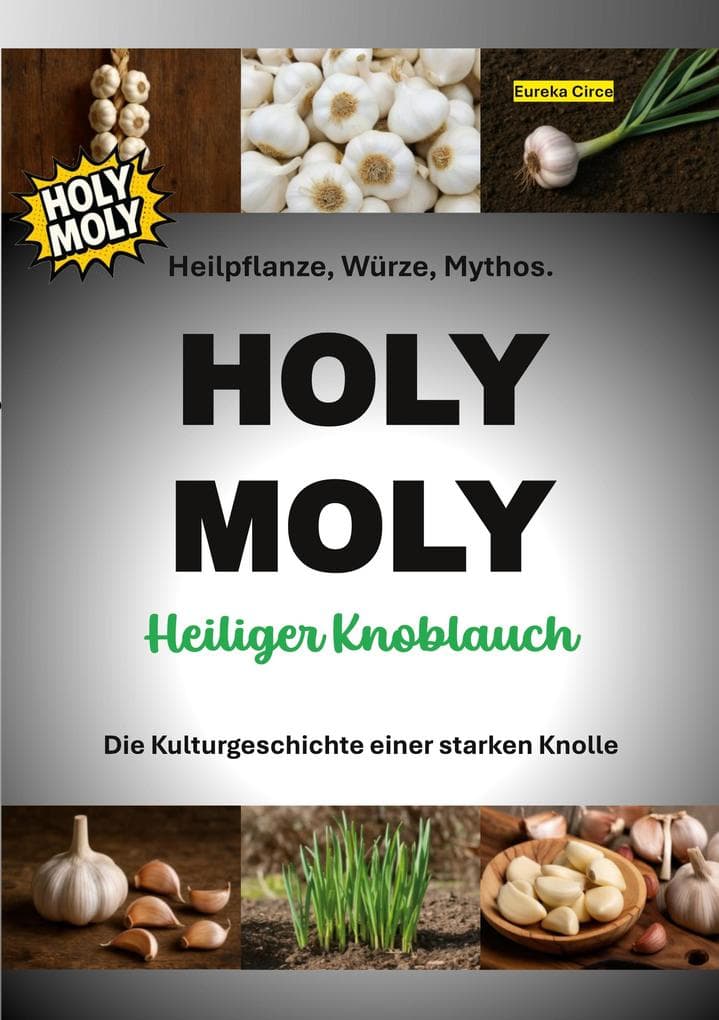 HOLY MOLY - Heiliger Knoblauch