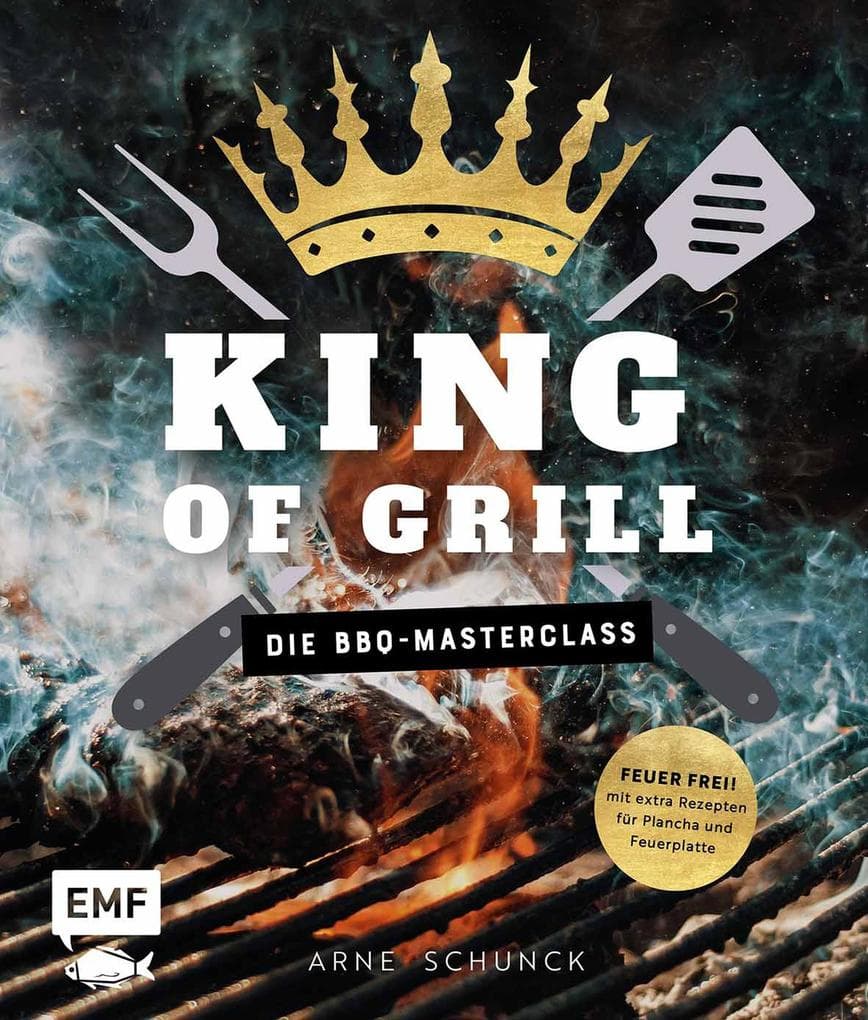 King of Grill - Die BBQ-Masterclass