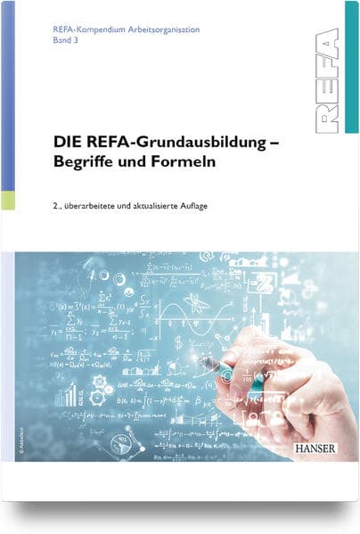 DIE REFA-Grundausbildung - Begriffe und Formeln