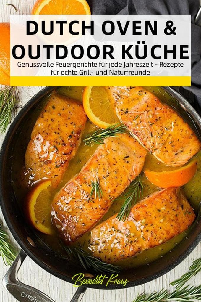 Dutch Oven & Outdoor Küche